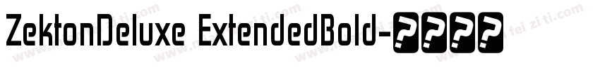 ZektonDeluxe ExtendedBold字体转换